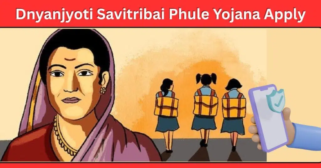 Dnyanjyoti Savitribai Phule Yojana Apply